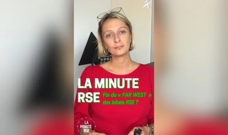 La Minute RSE. Bientôt la fin du «Far west» des labels en Nouvelle-Aquitaine ?